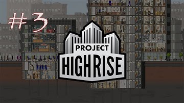 Project Highrise - Let