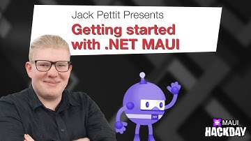Getting started with .NET MAUI with Jack Pettit | .NET MAUI Hack day 2022