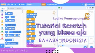 Logika Pemrograman 3.4 - Demo Tutorial Scratch #1 (bahasa Indonesia)