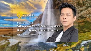 Dr. Fahruddin Faiz - Sikap Ini Yang Menunjukkan Kamu Orang Berkharisma - Ngaji Filsafat | Oase Qolbu