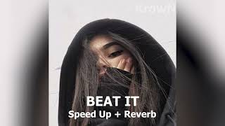 Sean Kingston - Beat It ( Speed Up + Reverb )