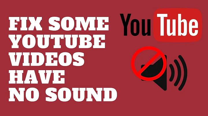 Fix Some YouTube Videos Have No Sound