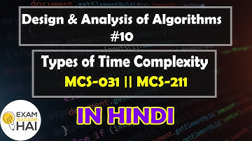 Types of Time Complexity in Hindi || MCS-211 || MCS-031 || DAA #10