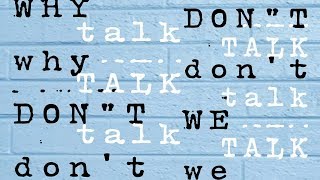 TALK (lyrics)- Why Don't We