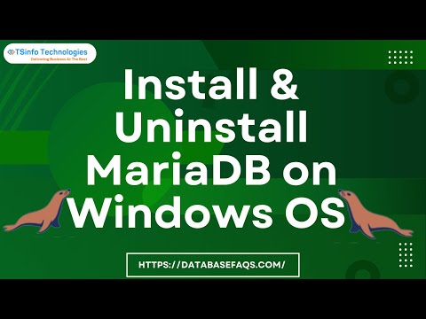 How to install MariaDB on Windows OS and how to uninstall MariaDB