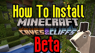 How To Install The Minecraft 1.17 *Caves and Cliffs* Beta!