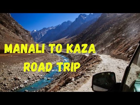 manali to kaza road trip