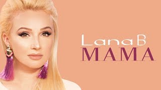 Lana B - Мама (Премьера 2019 )