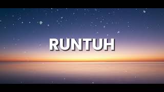 Download Lagu RUNTUH - Feby Putri ft Fiersa Besari COVER by Indah Aqila [Lirik] MP3