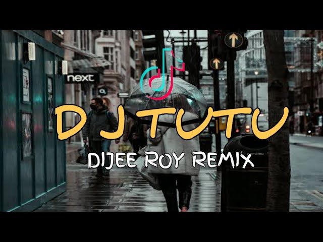 DJ TUTU REMIX TIKTOK TERBARU FULLBASS 2021 ‼️ DIJEE ROY ✓ class=