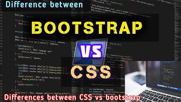 BOOTSTRAP VS CSS Explain The Difference between css vs bootstrap #computer #computerscience