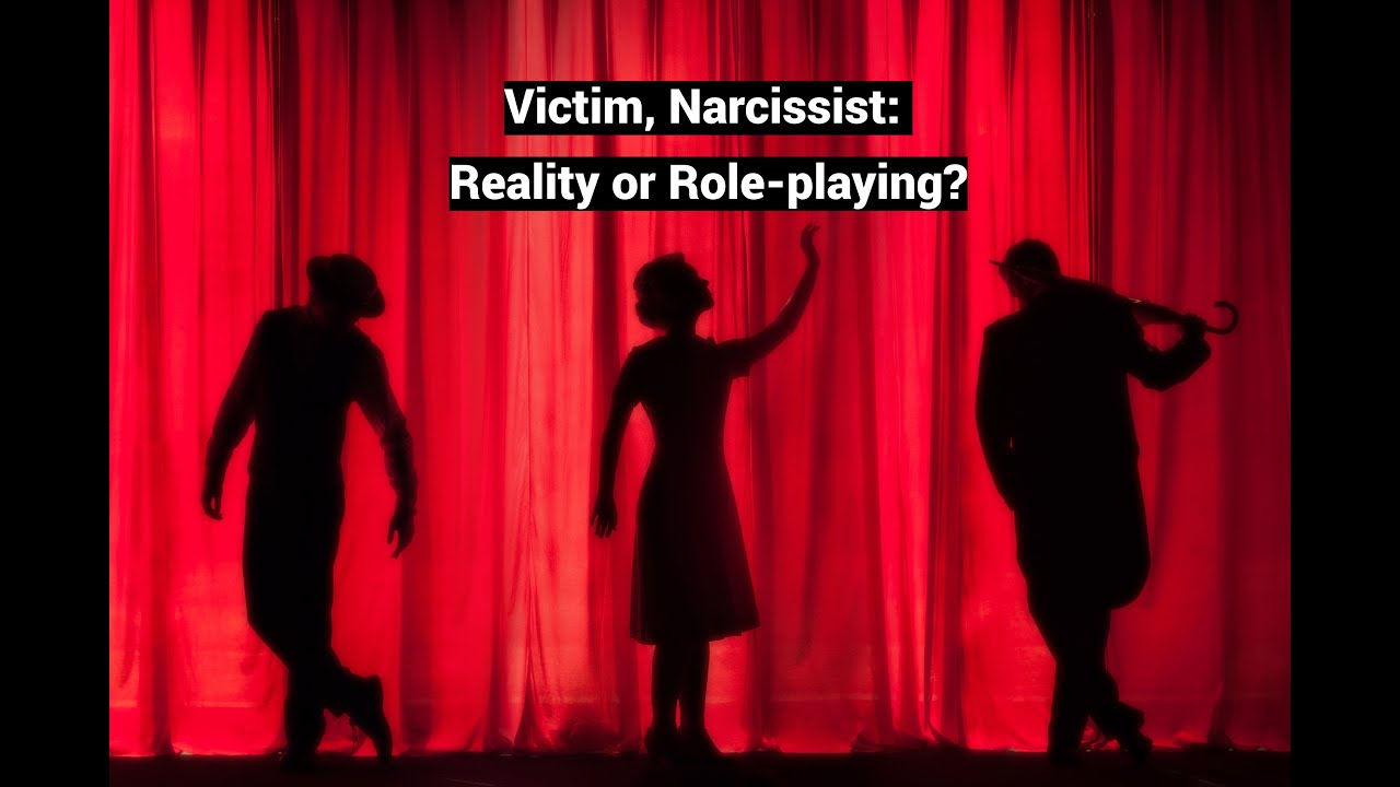 Video thumbnail — Victim, Narcissist: Reality or Role-playing? (Role Theory)