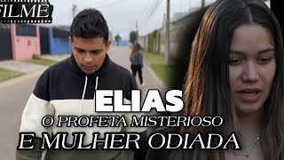 Filme Elias o profeta misterioso e a mulher odiada / Compilados de HS