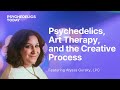 Pt489  alyssa gursky lpc  psychedelics art therapy and the creative process