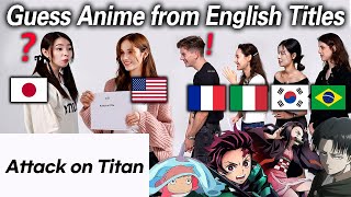 Japanese Guess Anime From 5 Country&#39;s Language!!!(Brazil,France,Italy,Korea,USA)