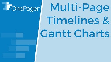 Multi Page Timelines and Gantt Charts in OnePager