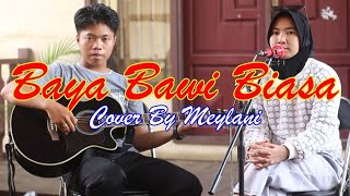 BAYA BAWI BIASA | MEYLANIE | LIVE AKUSTIK COVER