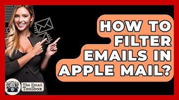 How To Filter Emails In Apple Mail? - TheEmailToolbox.com
