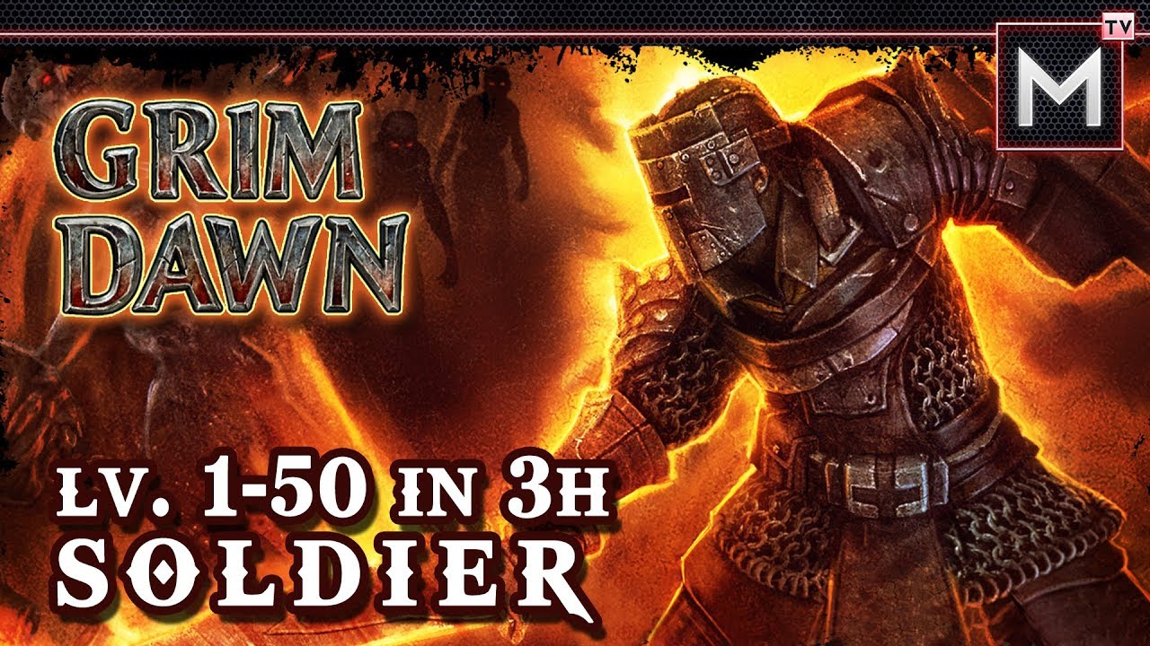 grim dawn ไทย  2022  Soldier Leveling 1 to 50 In 3Hrs - Grim Dawn AoM