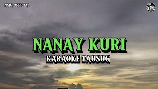 NANAY KURI | KARAOKE TAUSUG HD