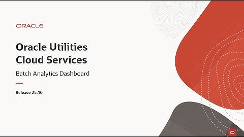 Oracle Utilities Cloud Services 25.10 Batch Analytics Dashboard