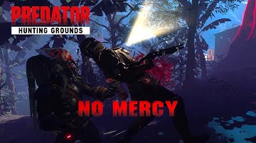 Predator Hunting Grounds gaming - No Mercy - Gruesome gameplay - Toxic fireteam - EP01
