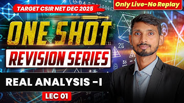 𝐑𝐞𝐚𝐥 𝐀𝐧𝐚𝐥𝐲𝐬𝐢𝐬 - 𝐈 | 𝐎𝐧𝐞 𝐒𝐡𝐨𝐭 𝐑𝐞𝐯𝐢𝐬𝐢𝐨𝐧 𝐒𝐞𝐫𝐢𝐞𝐬 | 𝐂𝐒𝐈𝐑 𝐍𝐄𝐓 𝐌𝐚𝐭𝐡𝐞𝐦𝐚𝐭𝐢𝐜𝐬 | 𝐋 - 𝟎𝟏