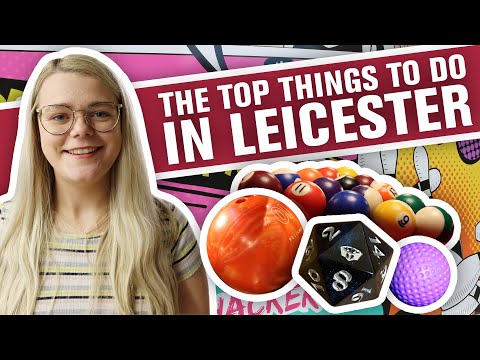 Top Things to Do in Leicester