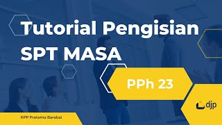 Tutorial Pengisian SPT MASA PPh Pasal 23