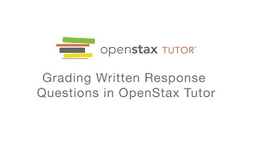 Grading Written Response Questions in OpenStax Tutor