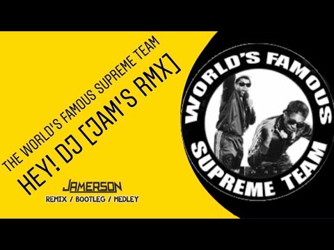 The World's Famous Supreme Team - Hey! DJ [Jam's Rmx] - YouTube