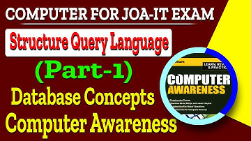 Structured Query Language (SQL) - Part-1 | Computer Awareness for HP JOA IT PostCode 939 Exam