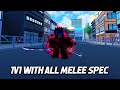 Winning 1v1s with all melee specs 2  a universal time