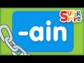 Word Family “ain” | Turn & Learn ABCs | Super Simple ABCs