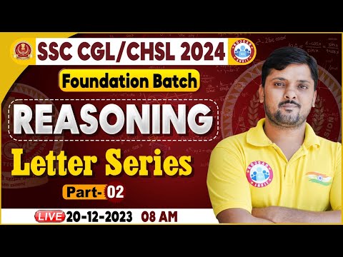 SSC CGL & CHSL 2024, SSC CHSL Letter Series Reasoning Class, Foundation Batch Reasoning By Rohit Sir
