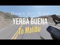 Downhill on yerba buena road in malibu