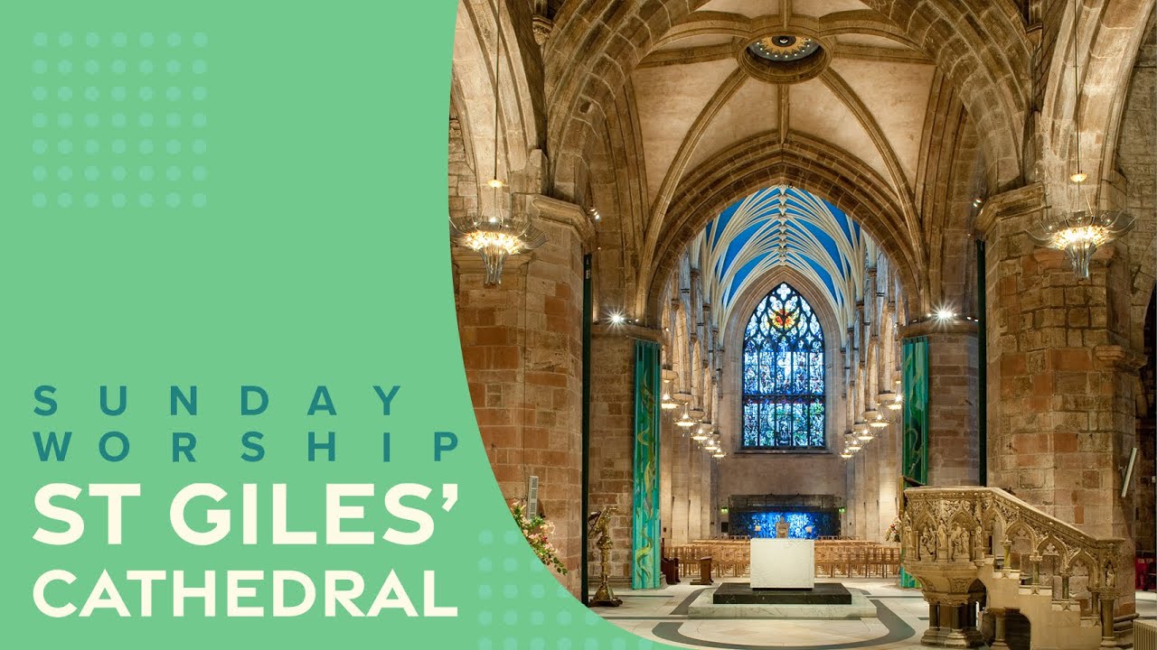 Morning Service from St Giles' Cathedral at 9.30am for the 3rd of August