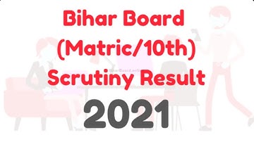Bihar Board 10th Scrutiny Result kab aayega ? | BSEB matric Scrutiny 2021| Bseb latest news | Maup
