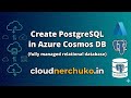 How to create an Azure Cosmos DB for PostgreSQL