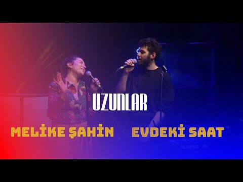 evdeki saat feat melike şahin - uzunlar