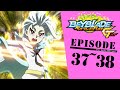 「BEYBLADE BURST GATI」 Episode37~38