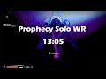 Prophecy Solo WR Speedrun in 13:05