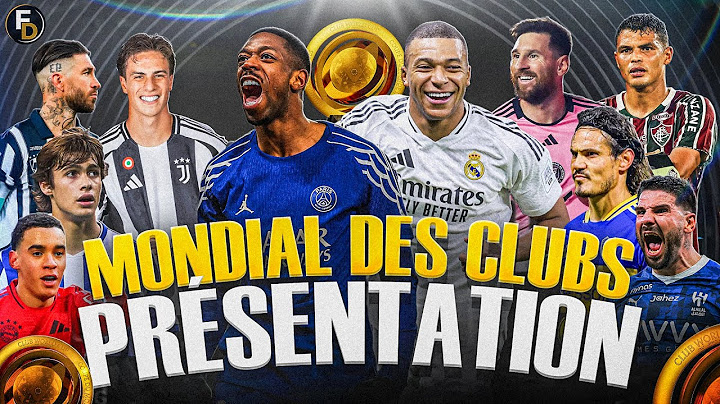 TOUT SAVOIR SUR LE MONDIAL DES CLUBS 2025 !