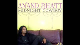 Anand Bhatt - Midnight Cowboy