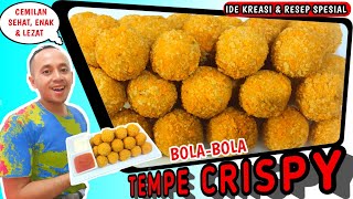 Crispy Tempeh Balls Recipe |  Cara Membuat Bola-Bola Tempe Crispy Yang Enak