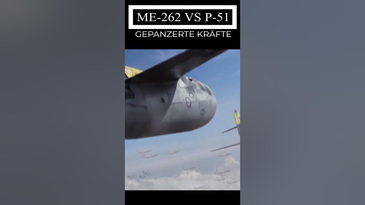 Messerschmitt Me 262 Vs P 51 Mustang - Me-262 vs P-51 Mustang: Deutsche Messerschmitt Me-262 - YouTube