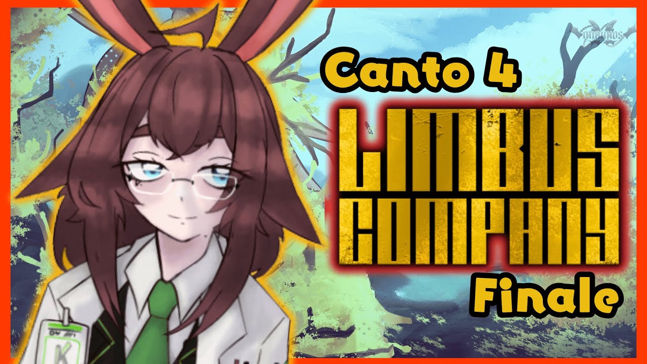 📝 Canto 4 FINALE (part 2)【LIMBUS COMPANY】