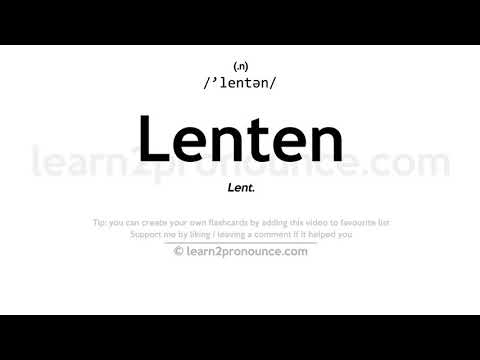 ಪೂರ್ವಿಕ ಉಚ್ಚಾರಣೆ | Lenten ವ್ಯಾಖ್ಯಾನ