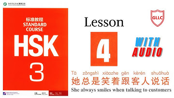 HSK 3 full book audio | HSK standard course 3 textbook | Lesson # 4 | Learn Chinese with GLLC