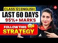 Class 12 English 2026 | Last 60 Days Strategy to Score 95%+ | Follow This Plan 🎯📑